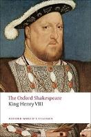 Book Cover for King Henry VIII: The Oxford Shakespeare by William Shakespeare