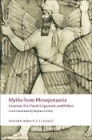 Book Cover for Myths from Mesopotamia by Stephanie (Shillito Fellow in Assyriology at the Oriental Institute, Oxford, and a Senior Research Fellow, Shillito Fel Dalley