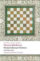 Book Cover for Women Beware Women, and Other Plays by Thomas Middleton