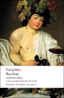 Book Cover for Bacchae and Other Plays by Euripides, Edith (Lecturer in Classics and Fellow, Lecturer in Classics and Fellow, Somerville College, Oxford) Hall