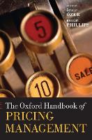 Book Cover for The Oxford Handbook of Pricing Management by Özalp (, Professor of Information System and Operations Management, School of Management, The University of Texas at Dall Özer