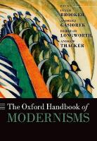 Book Cover for The Oxford Handbook of Modernisms by Peter (University of Nottingham) Brooker