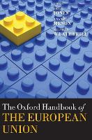 Book Cover for The Oxford Handbook of the European Union by Erik (Professor and Director of European Studies, School of Advanced International Studies, The Johns Hopkins University Jones