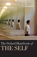 Book Cover for The Oxford Handbook of the Self by Shaun (University of Central Florida) Gallagher