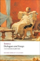 Book Cover for Dialogues and Essays by Seneca, Tobias (Fellow and Tutor in Classics, Somerville College,Oxford) Reinhardt