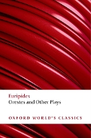 Book Cover for Orestes and Other Plays by Euripides, James (, Grocyn Lecturer, Wadham College, Oxford) Morwood, Edith (, Lecturer in Classics and Fellow of Somervil Hall