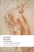 Book Cover for Heracles and Other Plays by Euripides, Edith (, Leverhulme Professor of Greek Cultural History at the University of Durham) Hall, The late James (G Morwood