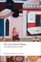 Book Cover for The Law Code of Manu by Patrick (, Professor of Sanskrit and Indian Religions, University of Texas at Austin) Olivelle