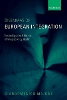 Book Cover for Dilemmas of European Integration by Giandomenico (Emeritus Professor of Public Policy at the European University Institute, Florence) Majone