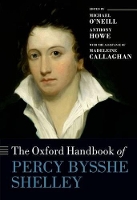 Book Cover for The Oxford Handbook of Percy Bysshe Shelley by Madeleine (Lecturer in Romantic Literature) Callaghan