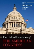Book Cover for The Oxford Handbook of the American Congress by Eric (Professor of Political Science, University of California, Berkeley) Schickler