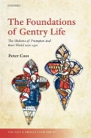 Book Cover for The Foundations of Gentry Life by Peter University of Cardiff Coss