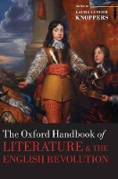 Book Cover for The Oxford Handbook of Literature and the English Revolution by Laura (Liberal Arts Research Professor of English, Pennsylvania State University) Lunger Knoppers