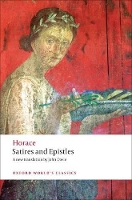 Book Cover for Satires and Epistles by Horace, Robert (Fairfax Tutorial Fellow in Latin Literature, Balliol College, Oxford) Cowan