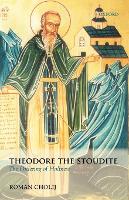 Book Cover for Theodore the Stoudite by Roman Cholij