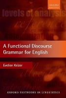 Book Cover for A Functional Discourse Grammar for English by Evelien Professor of English Language and Linguistics, Professor of English Language and Linguistics, University of Vi Keizer
