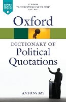 Book Cover for Oxford Dictionary of Political Quotations by Antony Jay