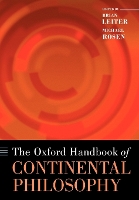 Book Cover for The Oxford Handbook of Continental Philosophy by Brian University of Chicago Leiter