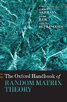 Book Cover for The Oxford Handbook of Random Matrix Theory by Gernot (, Professor of Mathematical Physics, Department of Physics, Bielefeld University, Germany) Akemann