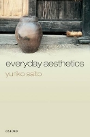 Book Cover for Everyday Aesthetics by Yuriko (Rhode Island School of Design) Saito