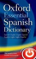 Book Cover for Oxford Essential Spanish Dictionary by Oxford Languages