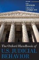 Book Cover for The Oxford Handbook of U.S. Judicial Behavior by Lee (Ethan A.H. Shepley Distinguished University Professor, Ethan A.H. Shepley Distinguished University Professor, Was Epstein