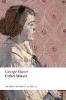 Book Cover for Esther Waters by George Moore, Stephen (Professor of English, Durham University) Regan