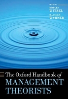 Book Cover for The Oxford Handbook of Management Theorists by Morgen (Centre for Leadership Studies, University of Exeter Business School, Centre for Leadership Studies, University  Witzel