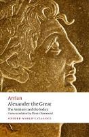 Book Cover for Alexander the Great by Arrian, John (Emeritus Professor, University of Cape Town) Atkinson