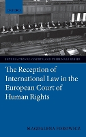 Book Cover for The Reception of International Law in the European Court of Human Rights by Magdalena (Post Doc Researcher, University of Zurich) Forowicz