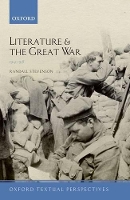 Book Cover for Literature and the Great War 1914-1918 by Randall Professor of TwentiethCentury Literature, University of Edinburgh Stevenson