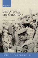 Book Cover for Literature and the Great War 1914-1918 by Randall Professor of TwentiethCentury Literature, University of Edinburgh Stevenson