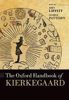 Book Cover for The Oxford Handbook of Kierkegaard by John (Professor of Ethics and Philosophy of Religion, Professor of Ethics and Philosophy of Religion, University of He Lippitt