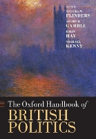 Book Cover for The Oxford Handbook of British Politics by Matthew Reader in Parliamentary Government and Governance at the University of Sheffield Flinders