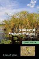 Book Cover for The Biology of Freshwater Wetlands by Arnold G. (Department of Ecology, Evolution and Organismal Biology, Iowa State University) van der Valk