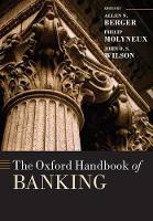 Book Cover for The Oxford Handbook of Banking by Allen N H Montague Osteen, Jr Professor in Banking and Finance, Moore School of Business, University of South Carol Berger
