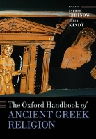 Book Cover for The Oxford Handbook of Ancient Greek Religion by Esther (Assistant Professor in Ancient Greek History, Assistant Professor in Ancient Greek History, The University of  Eidinow