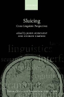 Book Cover for Sluicing: Cross-Linguistic Perspectives by Jason , Department of Linguistics, University of Chicago Merchant