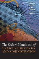 Book Cover for The Oxford Handbook of Classics in Public Policy and Administration by Steven J. (Associate Professor of Political Science, Public Policy and Public Administration, and International Affairs, Balla