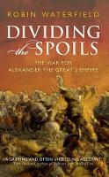 Book Cover for Dividing the Spoils by Robin Waterfield