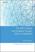 Book Cover for The BRIC States and Outward Foreign Direct Investment by David Senior Lecturer, The City Law School, City University London Collins