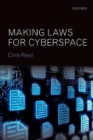 Book Cover for Making Laws for Cyberspace by Chris (Queen Mary, University of London) Reed