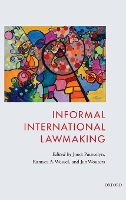 Book Cover for Informal International Lawmaking by Joost (Professor of International Law and Co-Director of the Centre for Trade and Economic Integration, Graduate Inst Pauwelyn