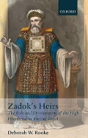 Book Cover for Zadok's Heirs by Deborah W Research Fellow in Bible and Music, Oxford Centre for Christianity and Culture, Regents Park College, Unive Rooke