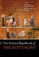 Book Cover for The Oxford Handbook of the Septuagint by Alison G. (Professor of Early Judaism and Christianity, Oriental Institute, University of Oxford, and Polonsky Fellow Salvesen