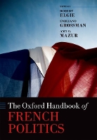 Book Cover for The Oxford Handbook of French Politics by Robert Elgie