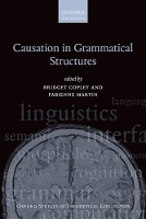 Book Cover for Causation in Grammatical Structures by Bridget Researcher, Researcher, CNRS and Université Paris 8 Copley