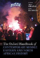 Book Cover for The Oxford Handbook of Contemporary Middle Eastern and North African History by Jens (Associate Professor of Arab Civilization, Modern Middle Eastern, and Mediterranean History, Associate Professor  Hanssen