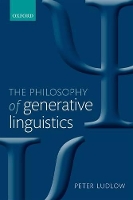 Book Cover for The Philosophy of Generative Linguistics by Peter (Northwestern University) Ludlow