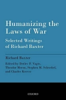 Book Cover for Humanizing the Laws of War by Richard (Former Judge of the International Court of Justice; Former Professor of Harvard Law School) Baxter